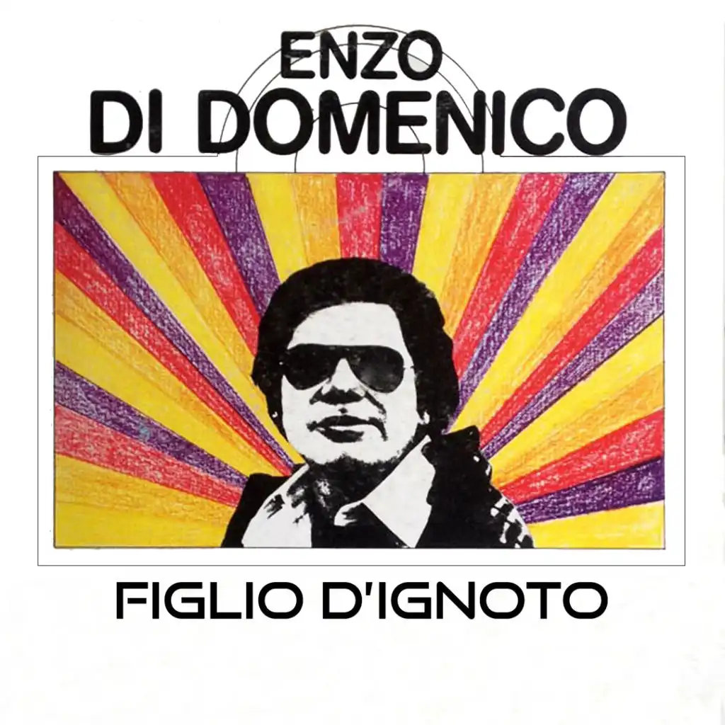 Figlio d'ignoto (feat. Orchestra Franco Chiaravalle)