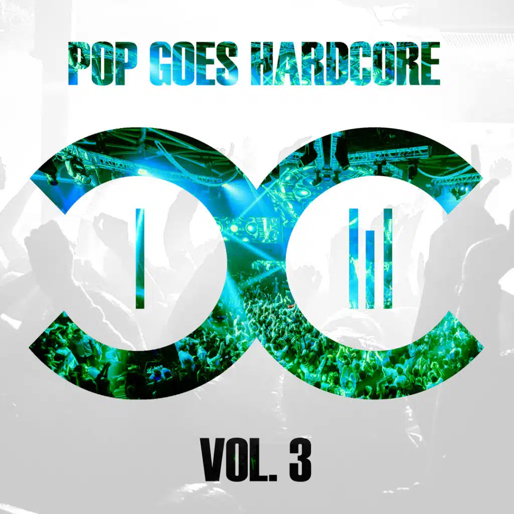 Pop Goes Hardcore - Volume 3 (feat. Jan Bongartz, Black Prez, Theresa Cherchi & Patrik Finhagen)