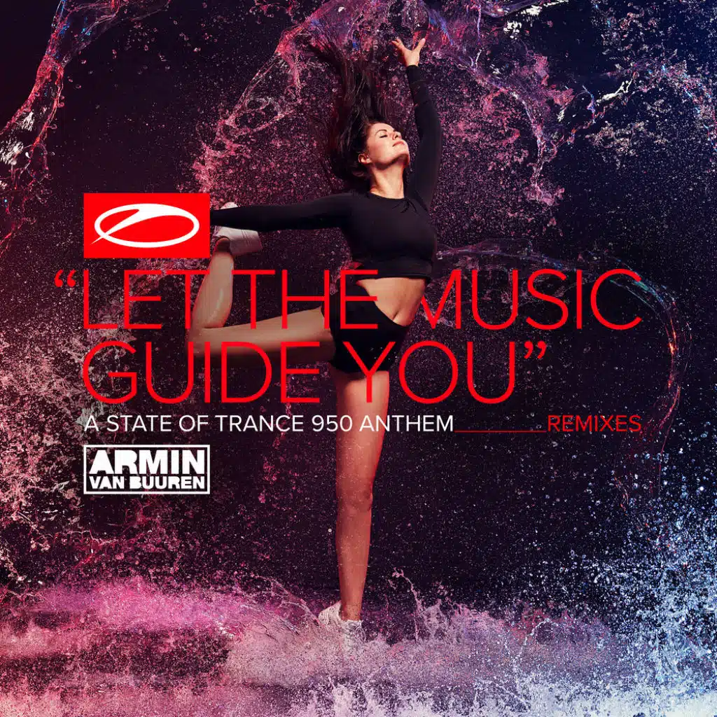 Let The Music Guide You (ASOT 950 Anthem) (Beatsole Remix)