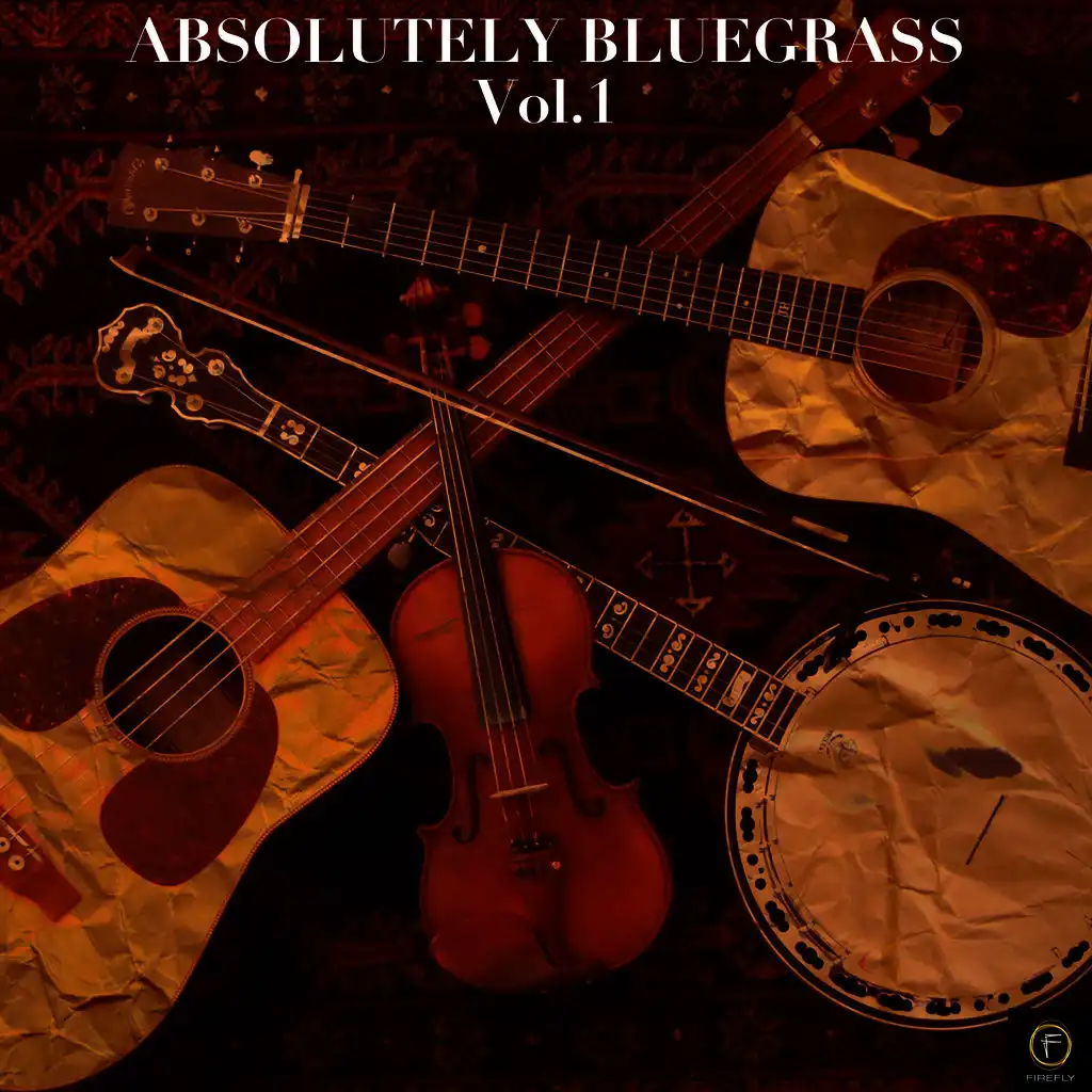 Absolutely Bluegrass, Vol. 1: Y'all Come