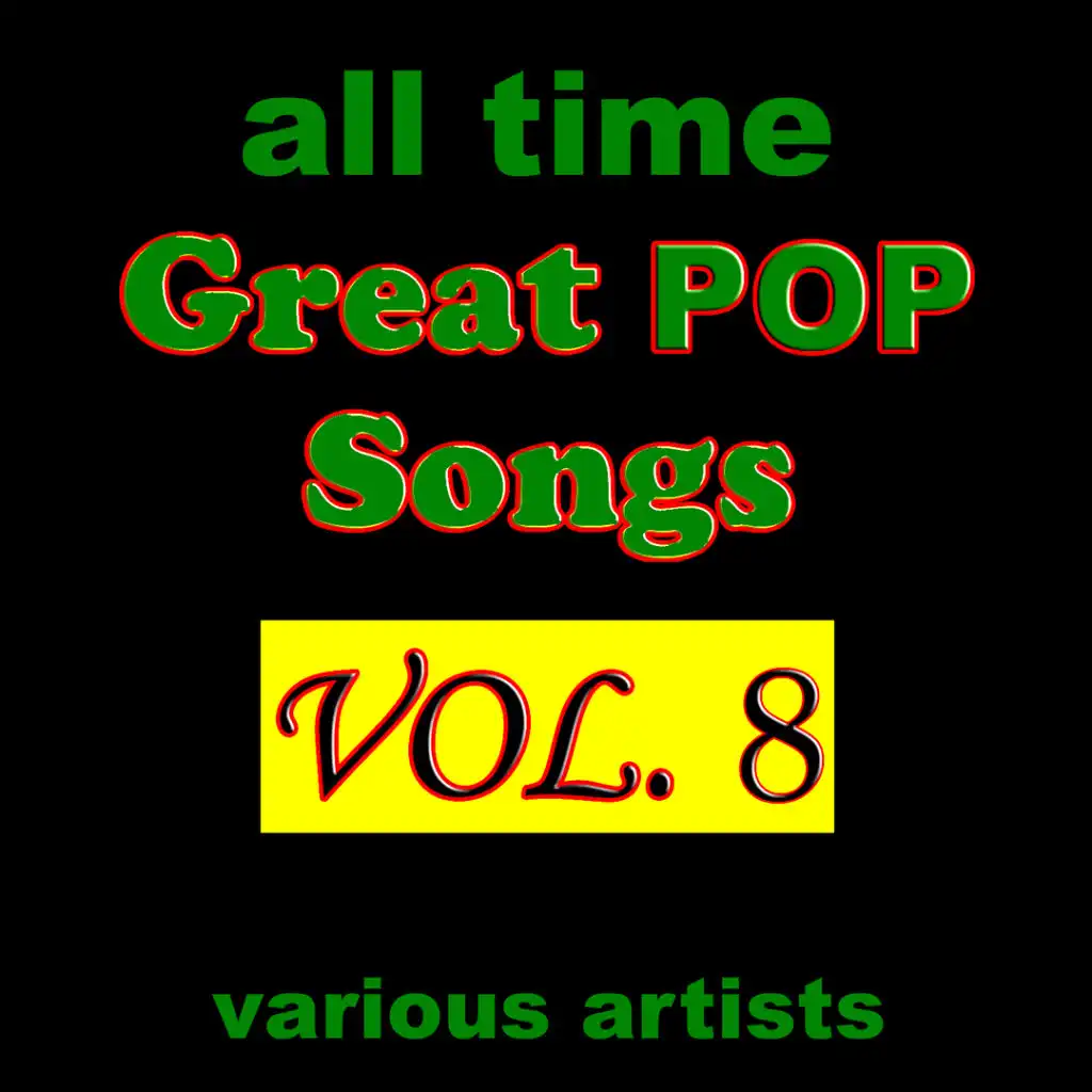 All Time Great Pop Songs, Vol. 8