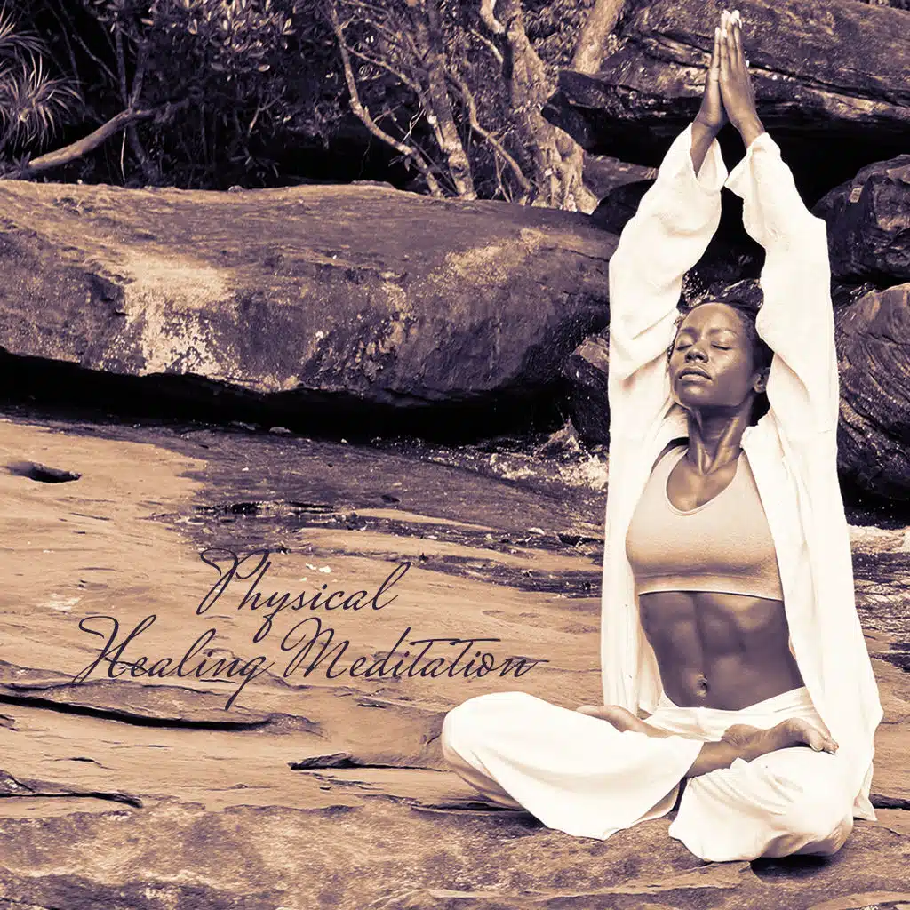 "Physical Healing Meditation"