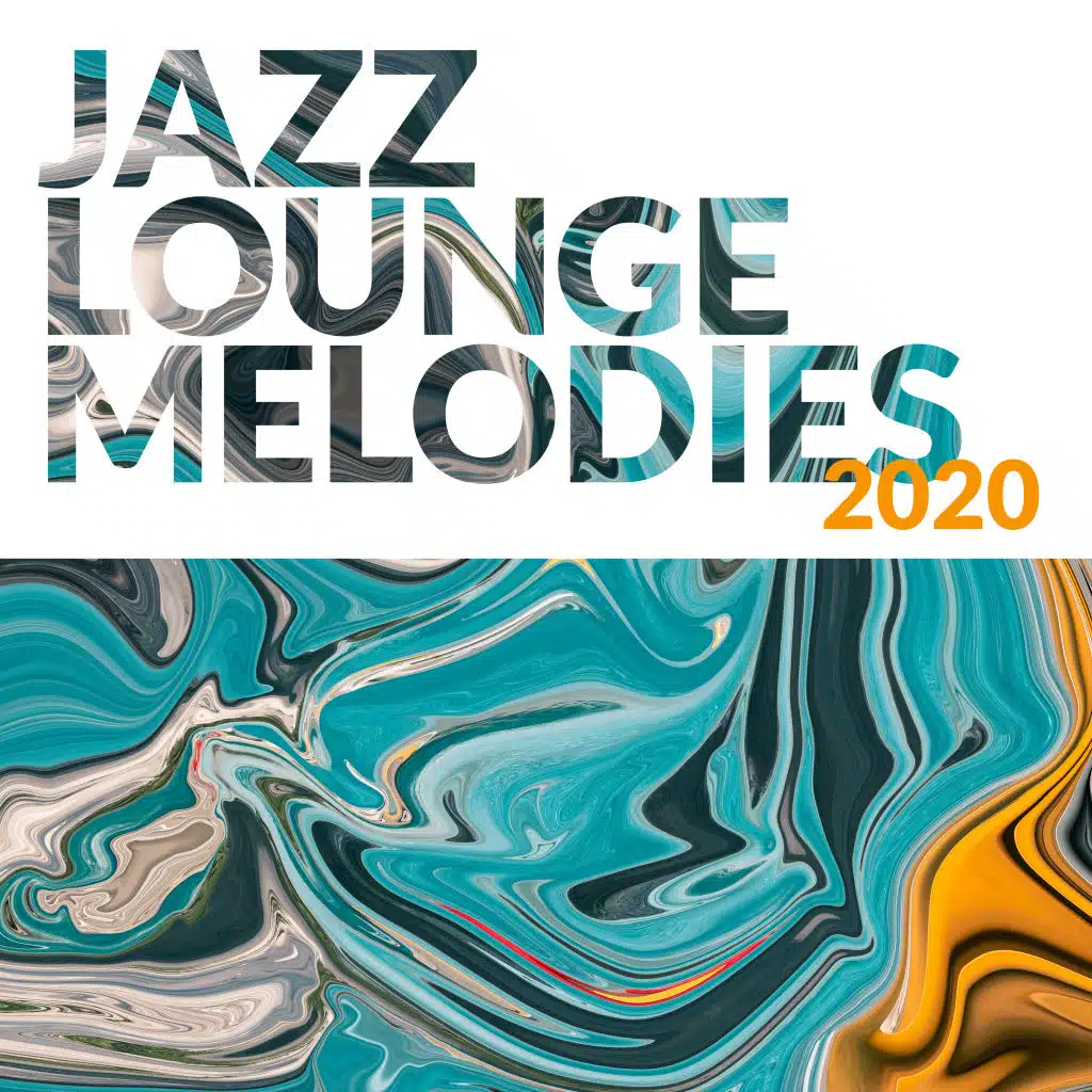 Jazz Lounge Melodies 2020
