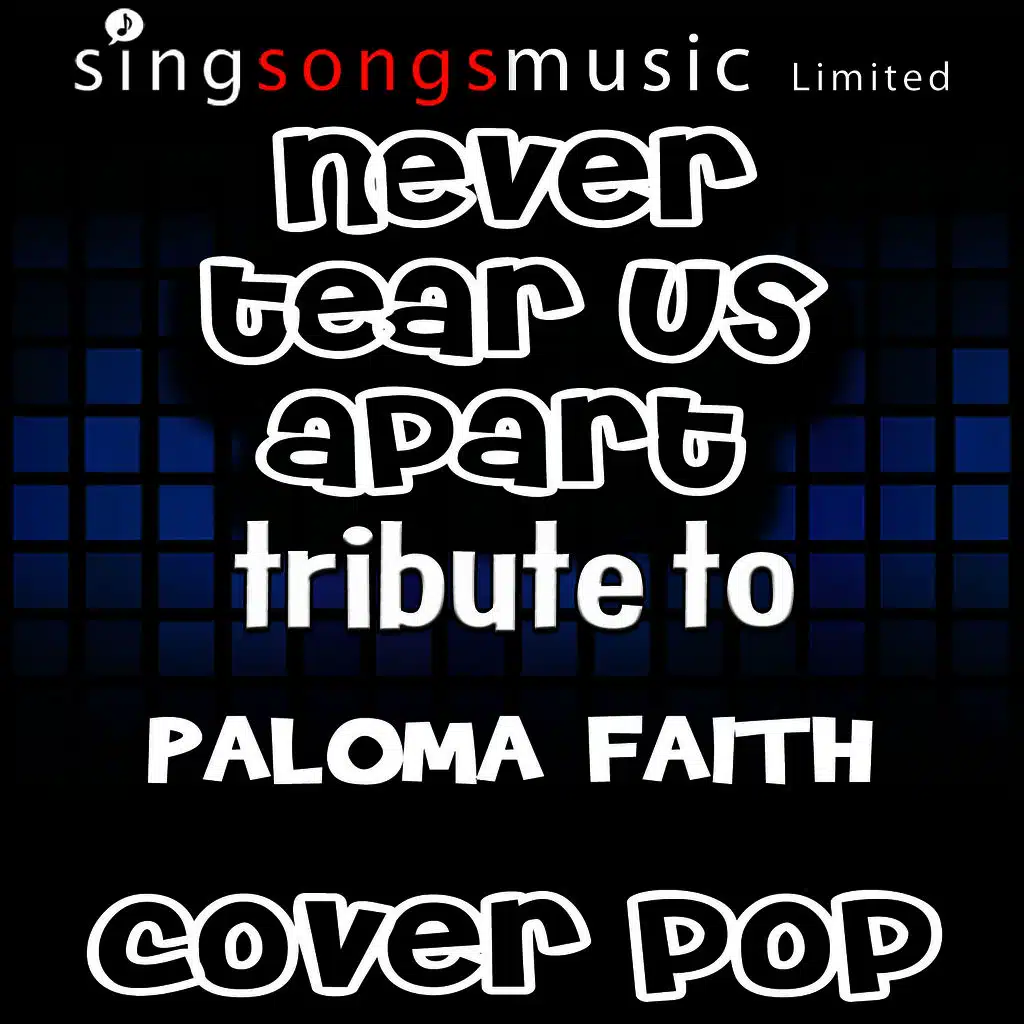 Never Tear Us Apart (Tribute to Paloma Faith) [Karaoke Audio Version]