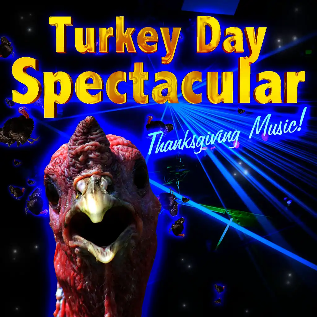 Turkey Day Spectacular! Thanksgiving Music