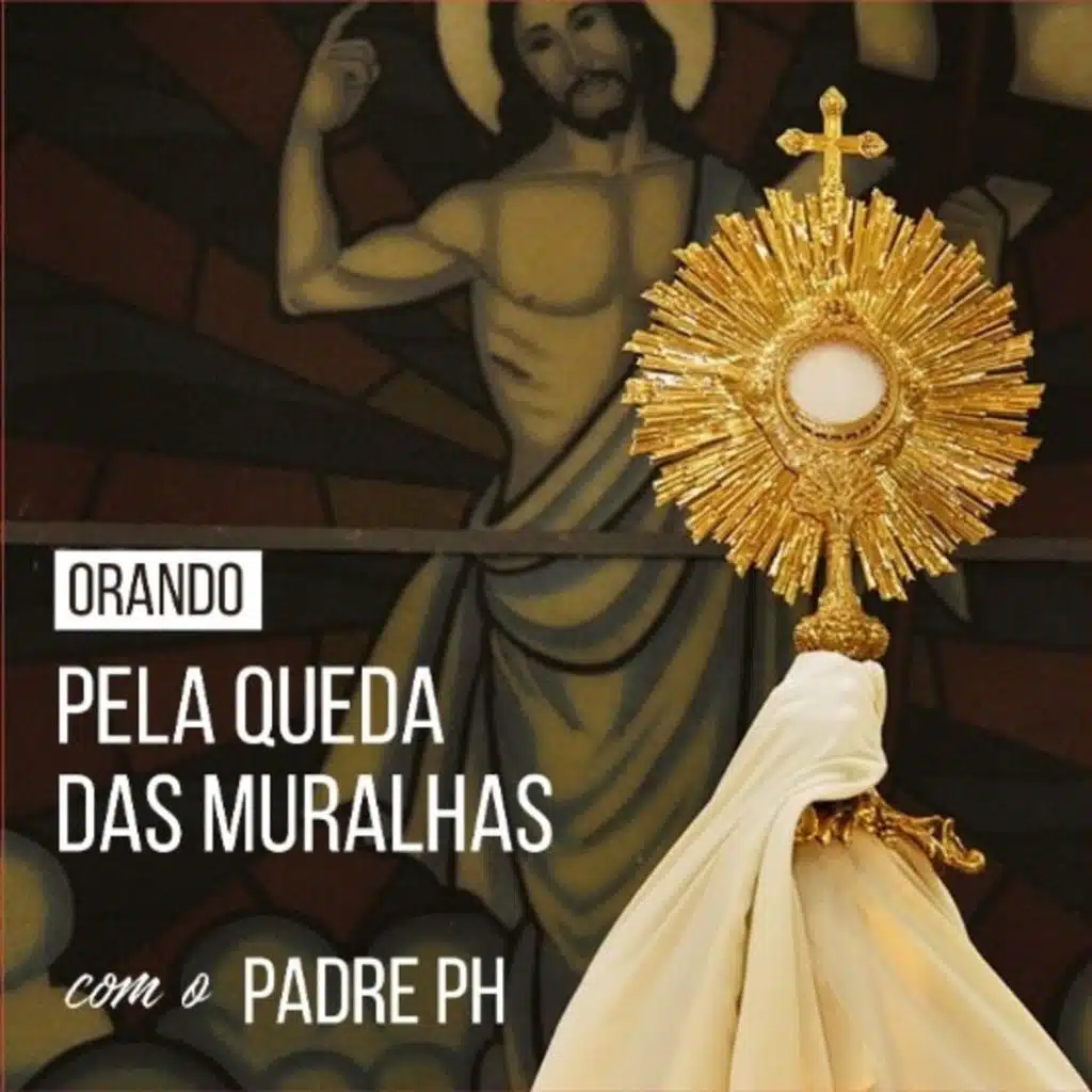 Orando pela queda das muralhas
