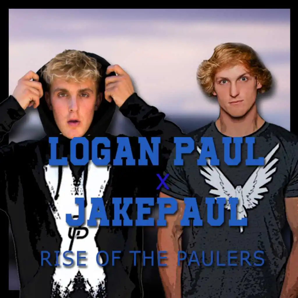 The Rise Of The Pauls Feat. Jake Paul