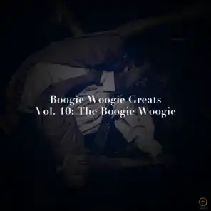 Boogie Woogie Greats, Vol. 10: The Boogie Woogie