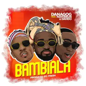 Bambiala (feat. Mayorkun & Davido)