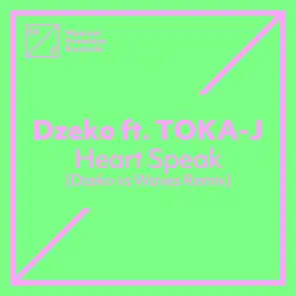 Heart Speak (Dzeko vs Waves Remix) [feat. TOKA-J]