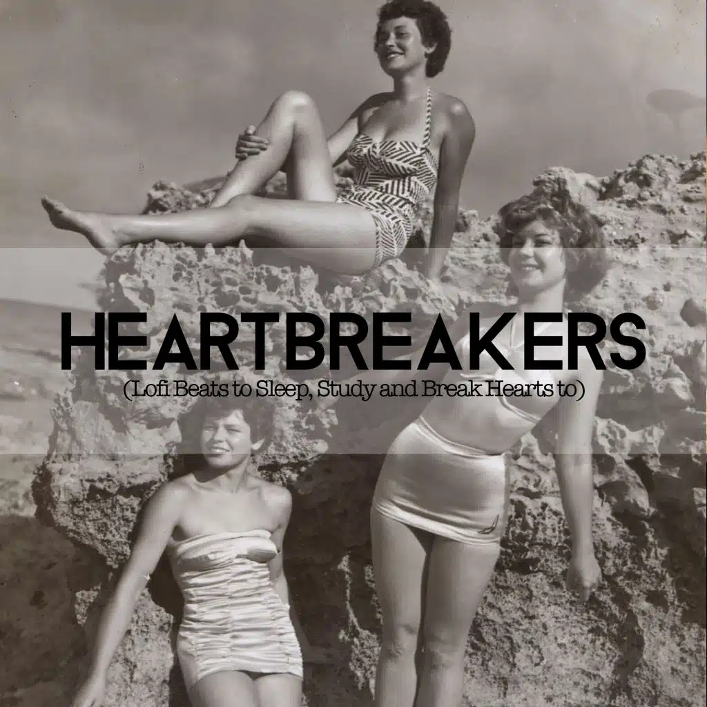 Heartbreakers (Lofi Beats To Sleep, Study And Break Hearts To)