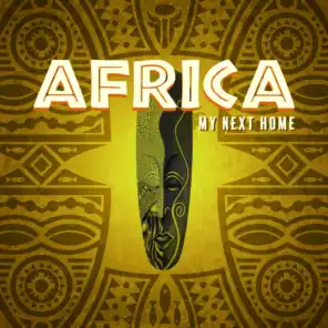 Africa - My Next Home