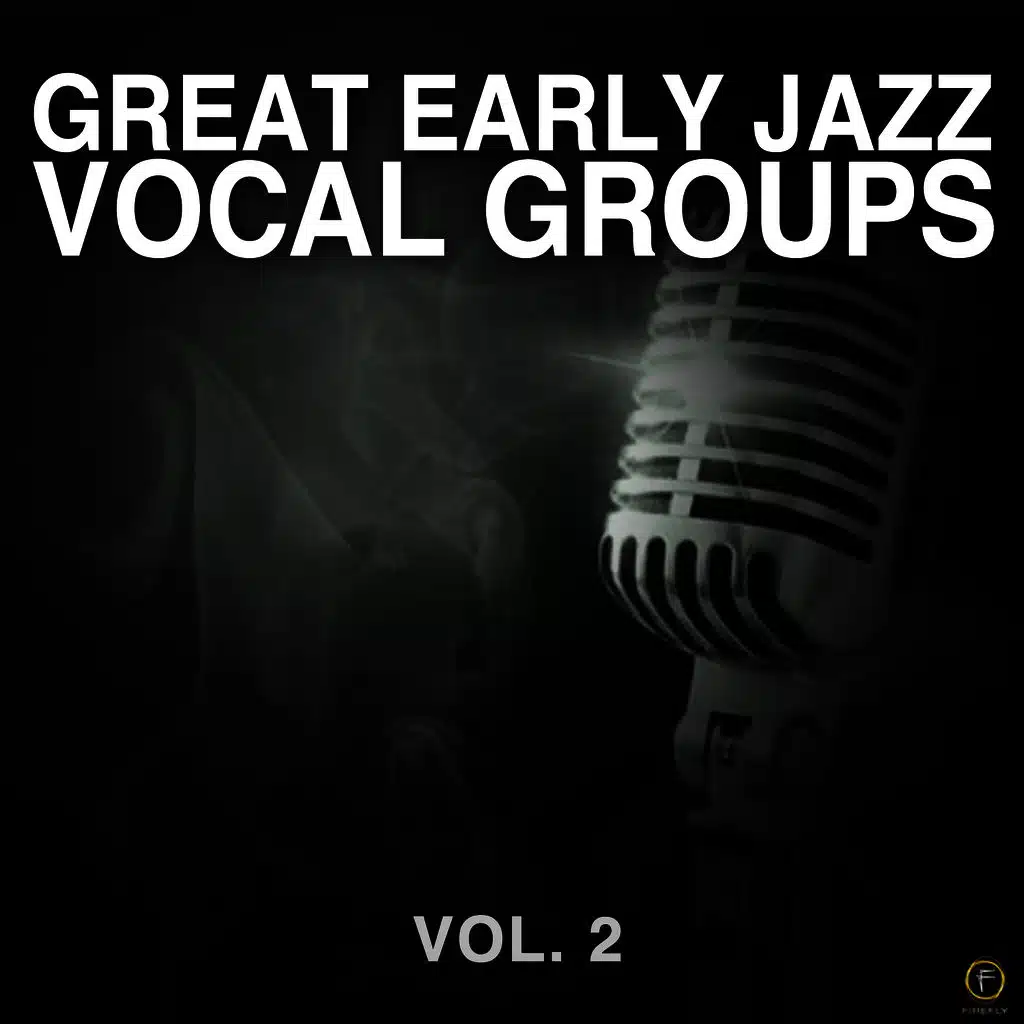 Great Early Jazz Vocal Groups Vol. 2