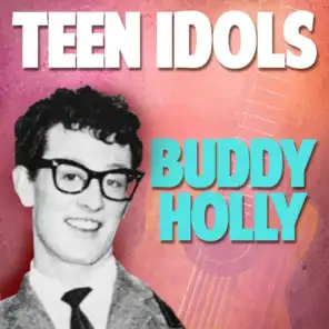 Teen Idols: Buddy Holly