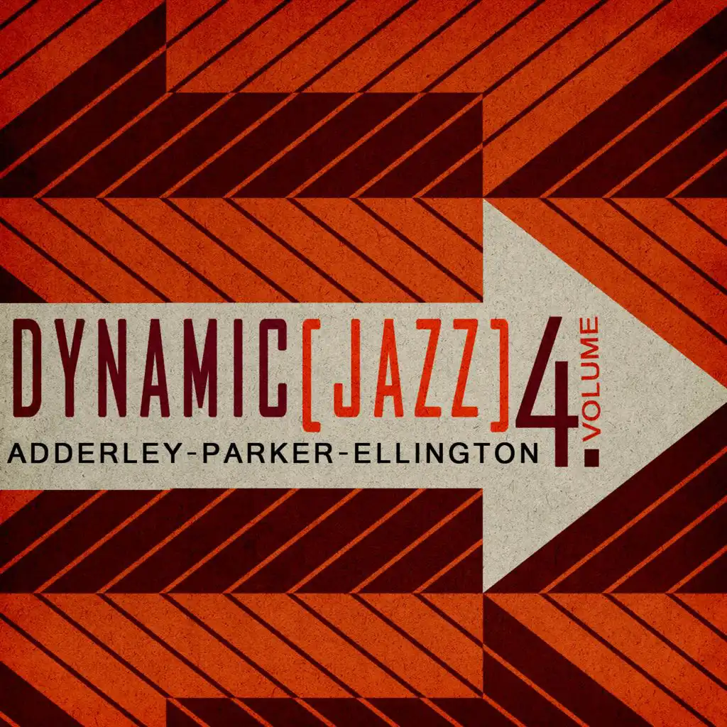 Dynamic Jazz, Vol. 4 - Adderley, Parker, Ellington