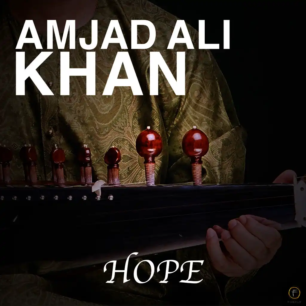 Amjad Ali Khan, Hope