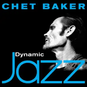 Dynamic Jazz - Chet Baker