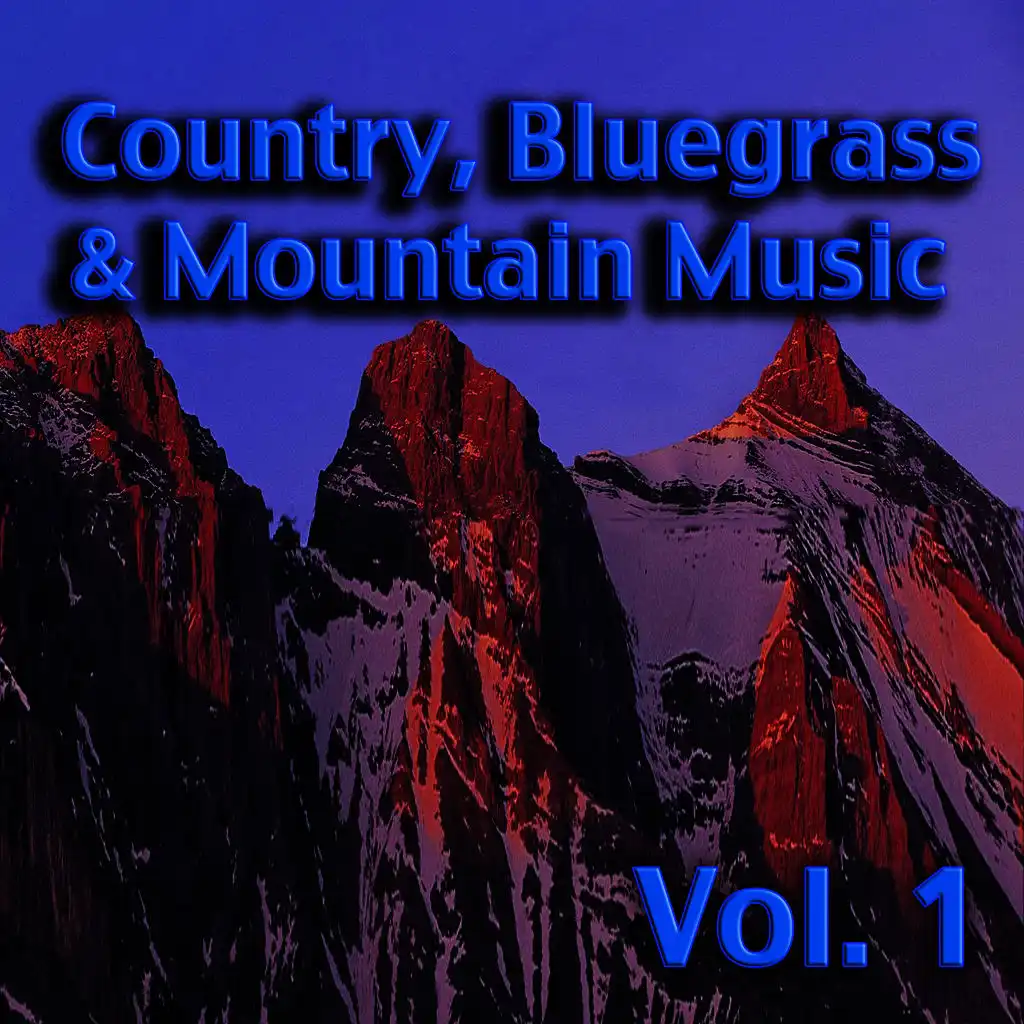 Country, Bluegrass & Mountain Music, Vol. 1