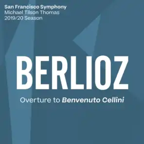 Berlioz: Overture to Benvenuto Cellini