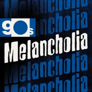 90s Melancholia