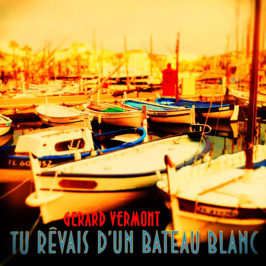 Tu rêvais d'un bateau blanc