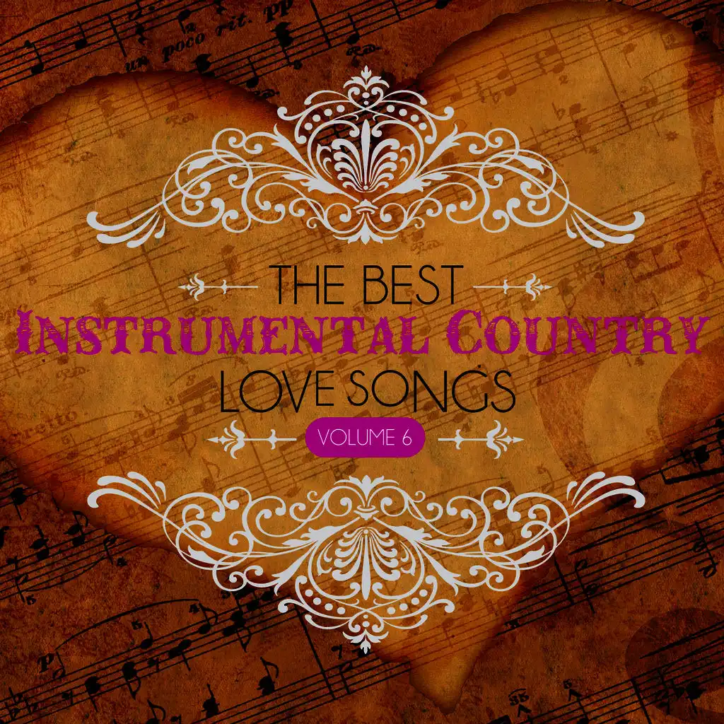The Best Instrumental Country Love Songs, Vol. 6