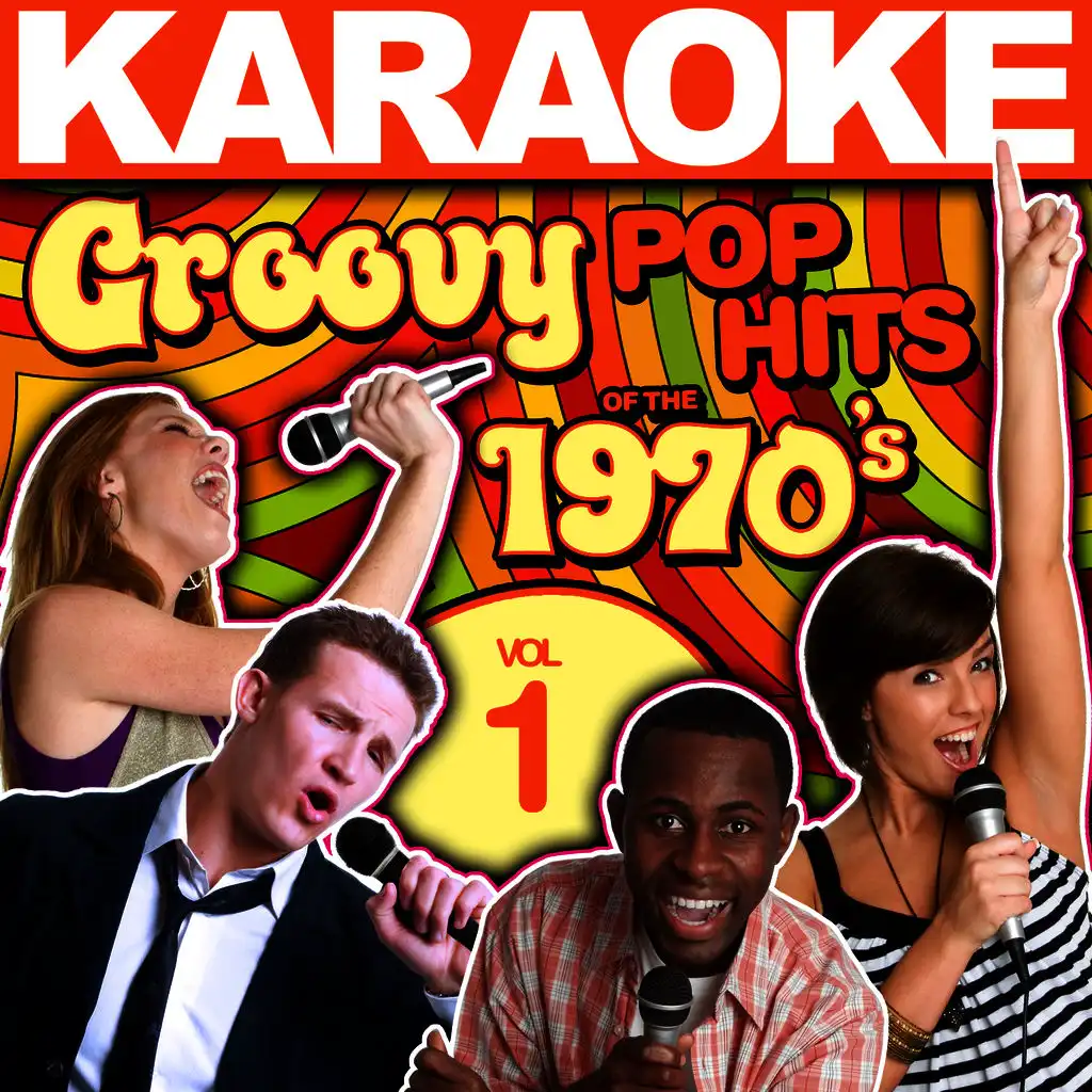 Karaoke Groovy Pop Hits of the 1970's, Vol. 1