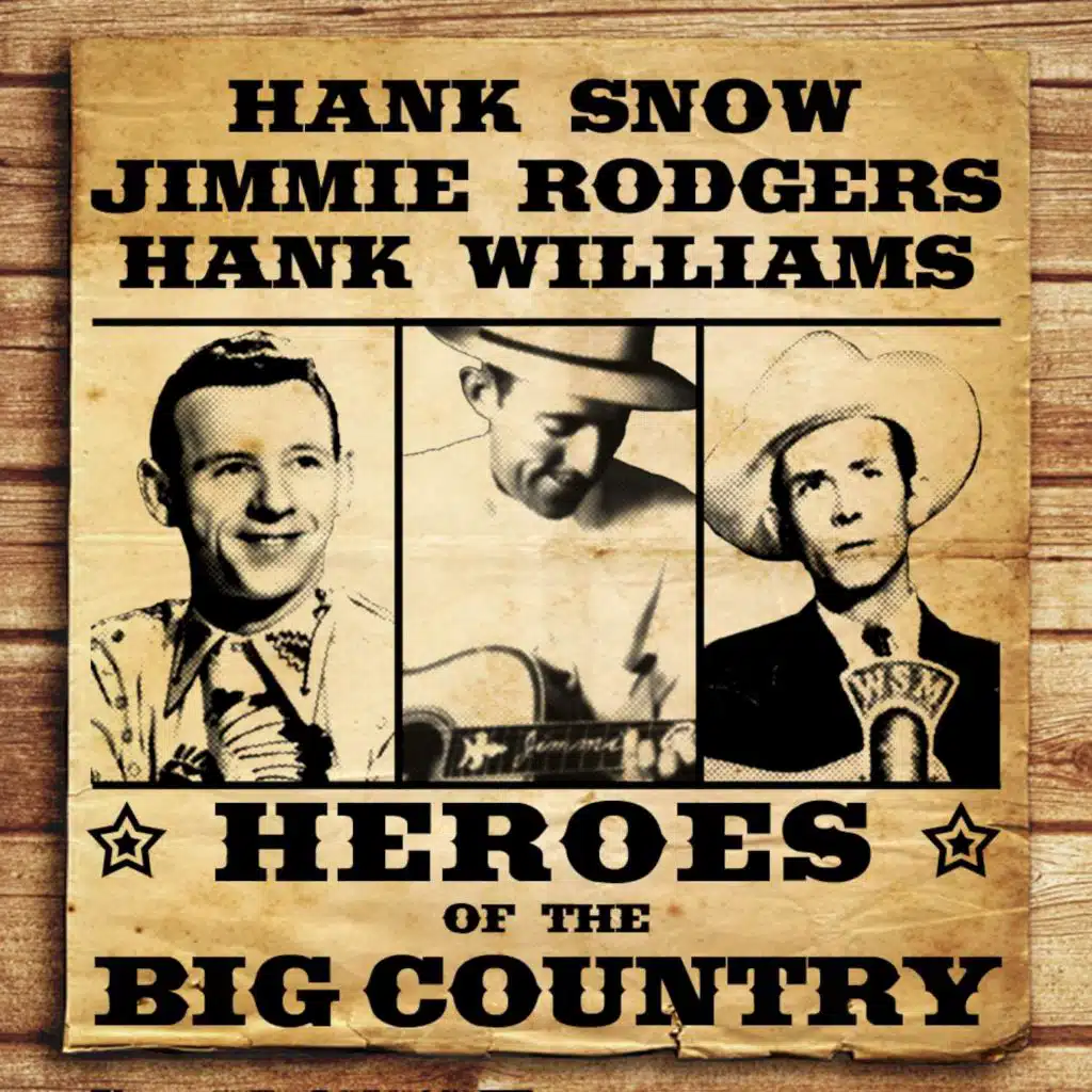Heroes of the Big Country - Snow, Rodgers and Williams