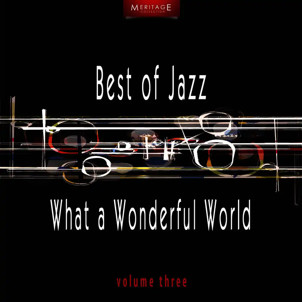 Meritage Best of Jazz: What a Wonderful World, Vol. 3