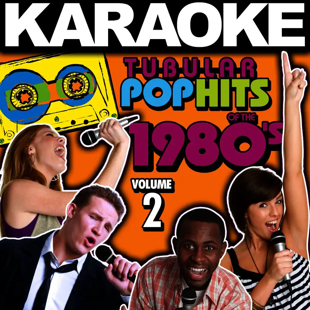 Karaoke Tubular Pop Hits of the 1980's, Vol. 2