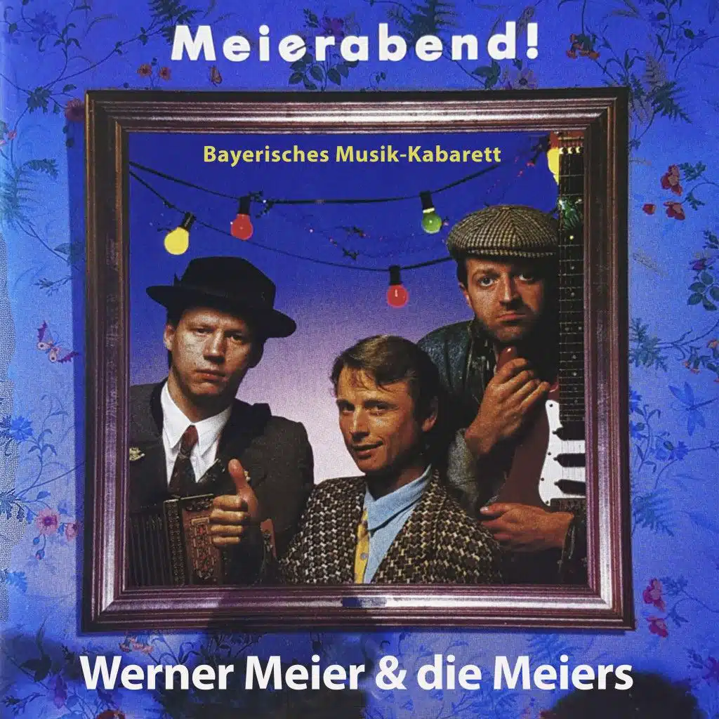 Werner Meier & Die Meiers