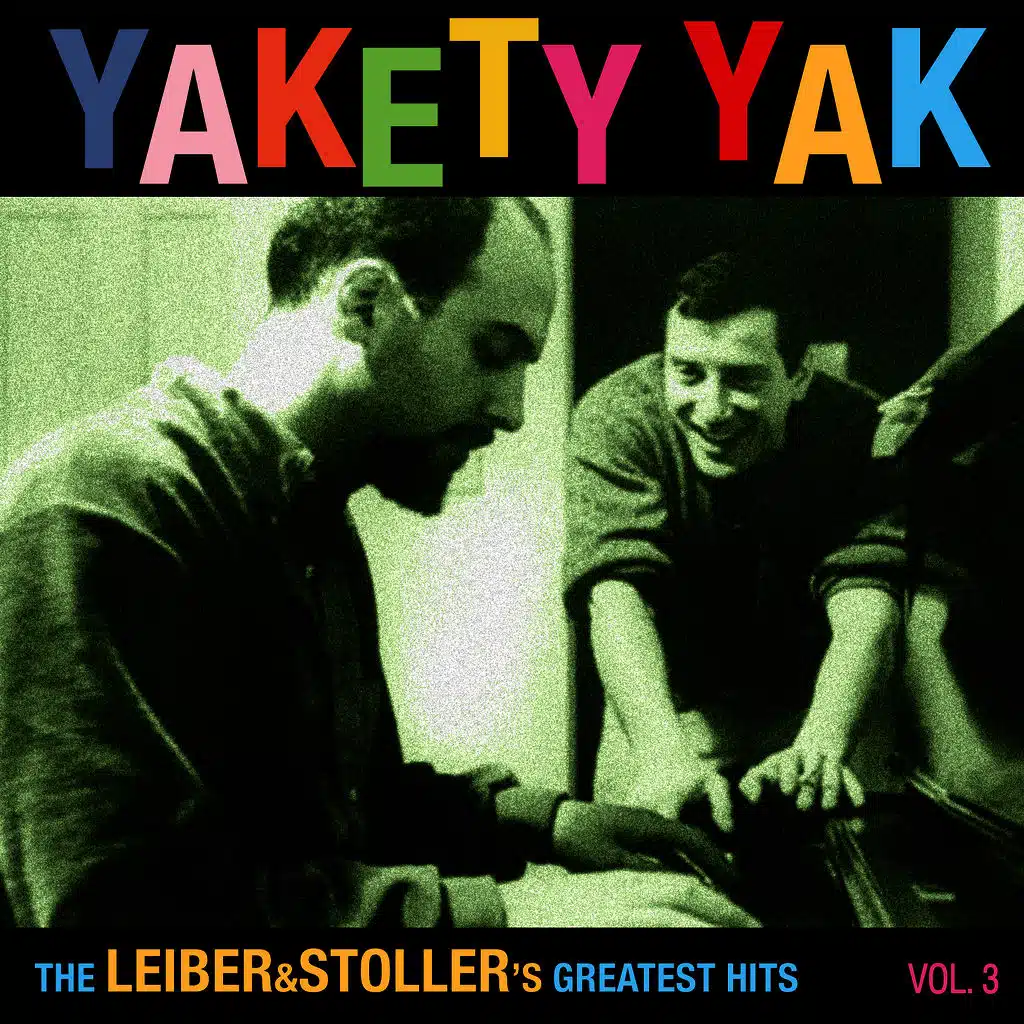 Yakety Yak (Leiber&Stoller Vol. 3)