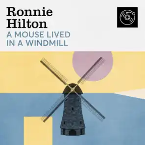 A Mouse Lived In a Windmill