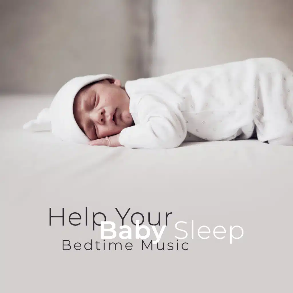 Help Your Baby Sleep: Bedtime Music, Lullaby Moments, Essential Classical Music for Your Child, Bach, Beethoven, Mozart