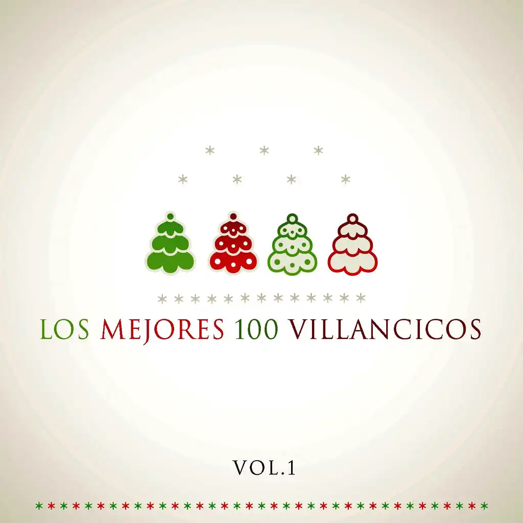 Los Mejores 100 Villancicos Vol. 1