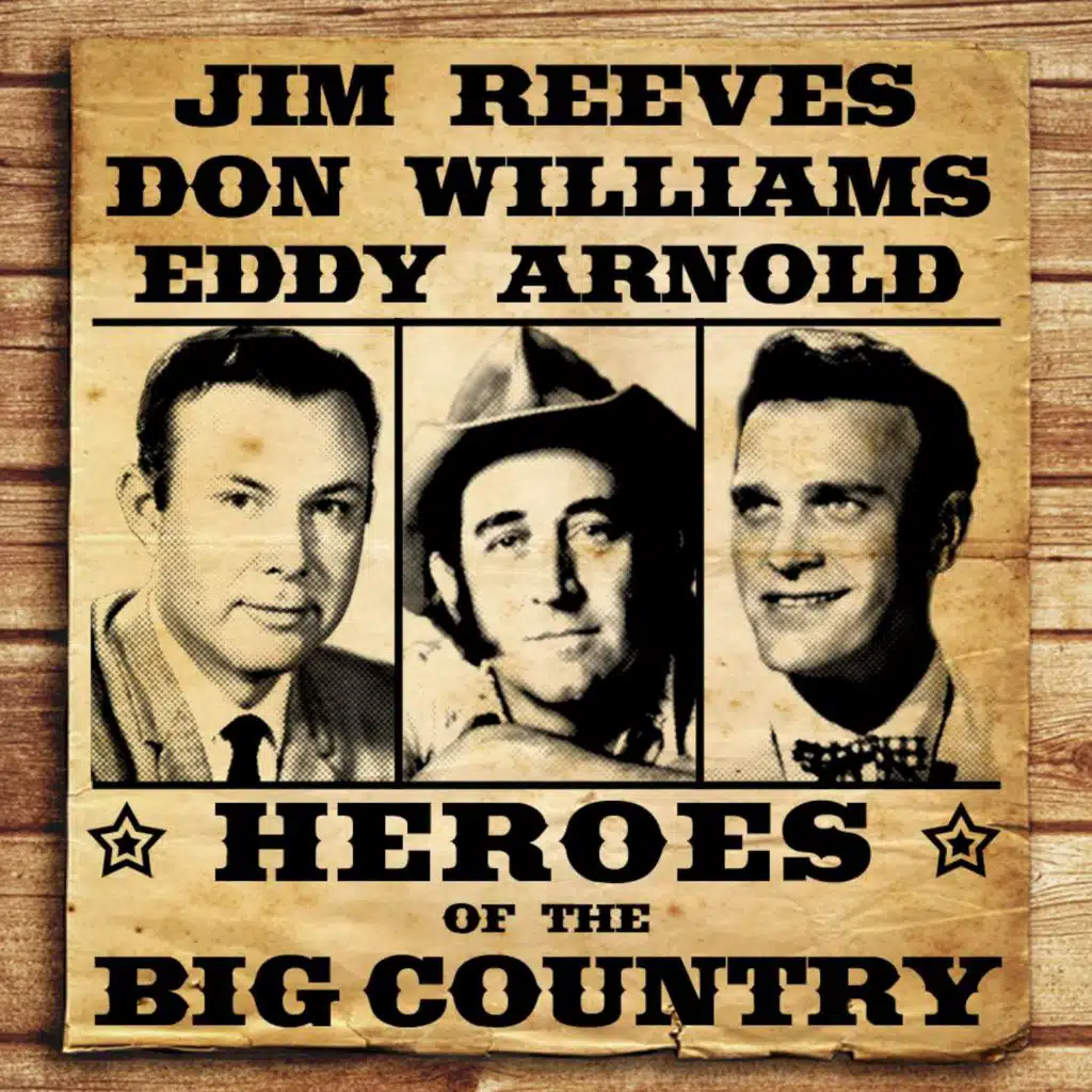 Heroes of the Big Country - Reeves, Williams and Arnold