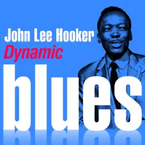 Dynamic Blues - John Lee Hooker: 50 Essential Tracks