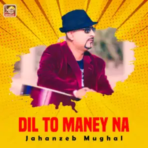 Dil To Maney Na - Single