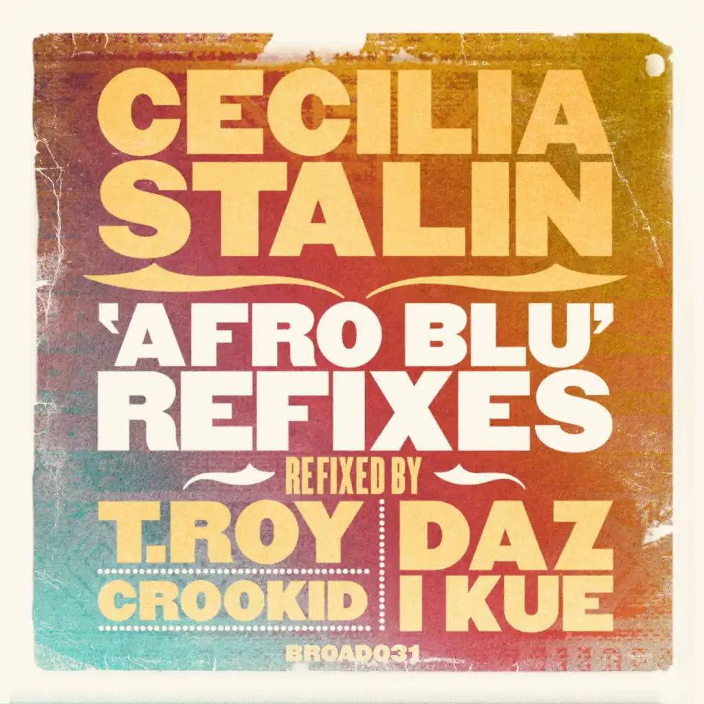 Afro Blu (Daz I Kue's Bruk Step Refix) [feat. T-Roy, Daz I Kue & Crookid]