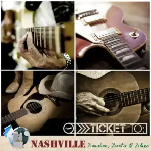 Ticket to Nashville: Bourbon, Boots & Blues