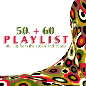 50s and 60s Playlist
