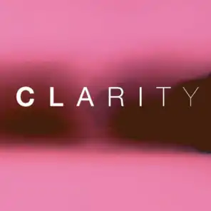 Clarity (Remixed)