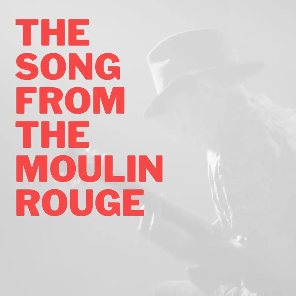 The Song from the Moulin Rouge