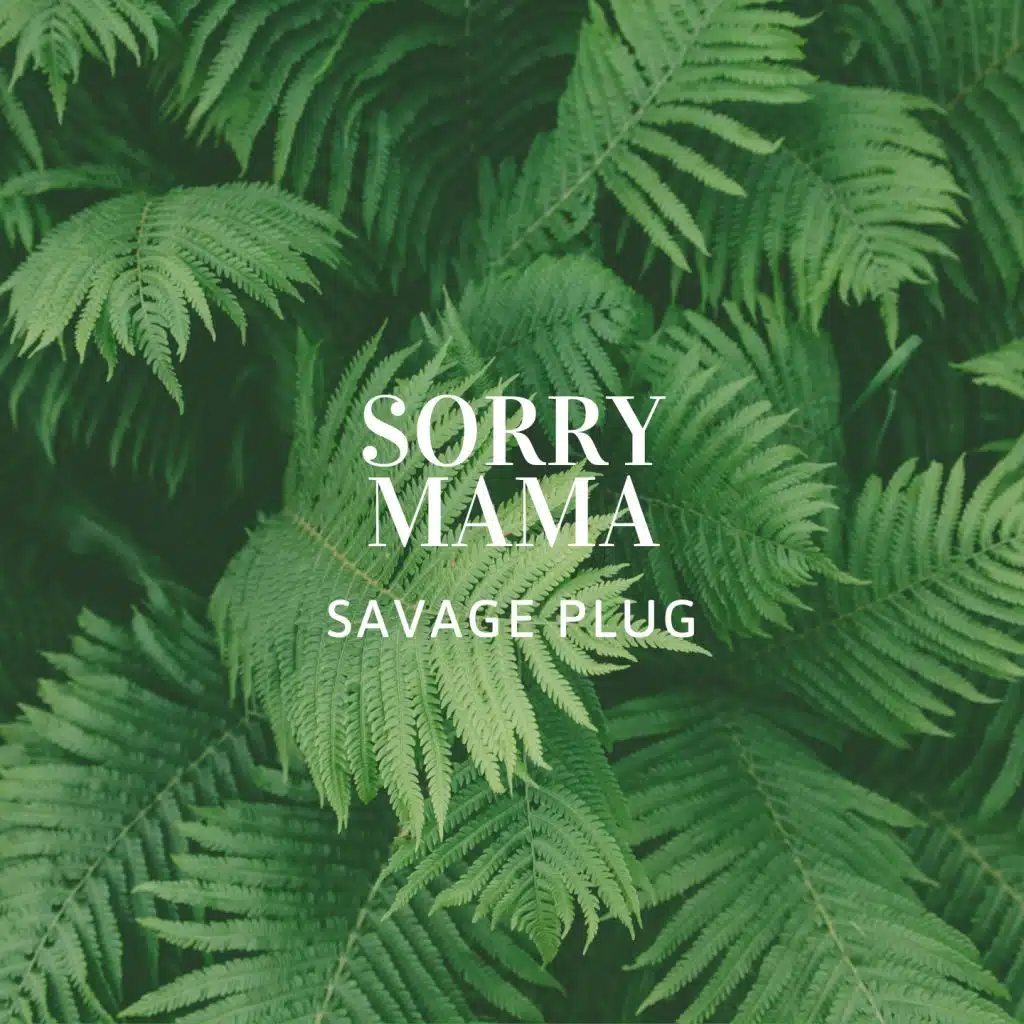 Sorry Mama