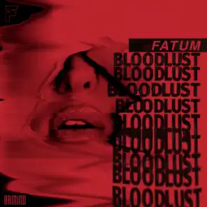 Bloodlust (Extended Mix)