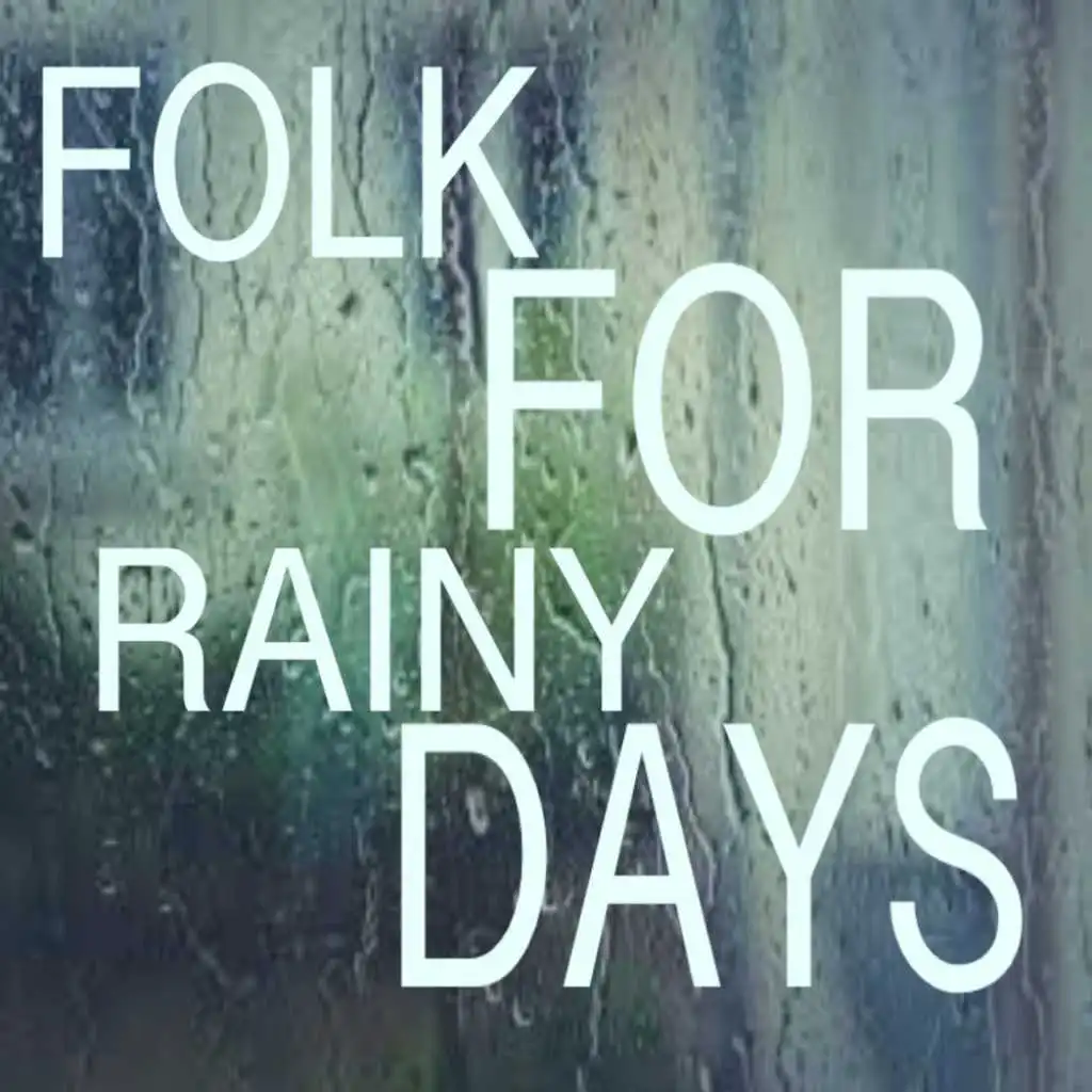 Folk For Rainy Days
