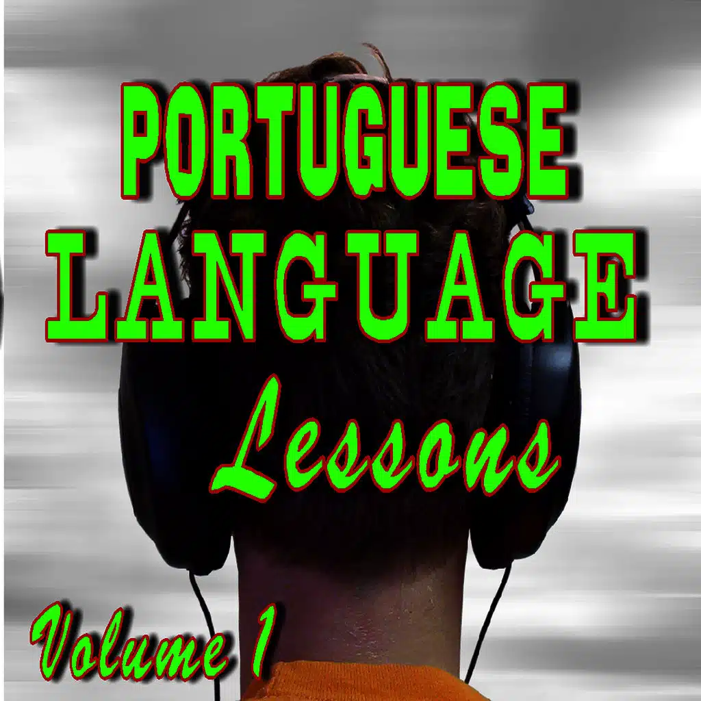 Portuguese Language Lessons, Vol. 1