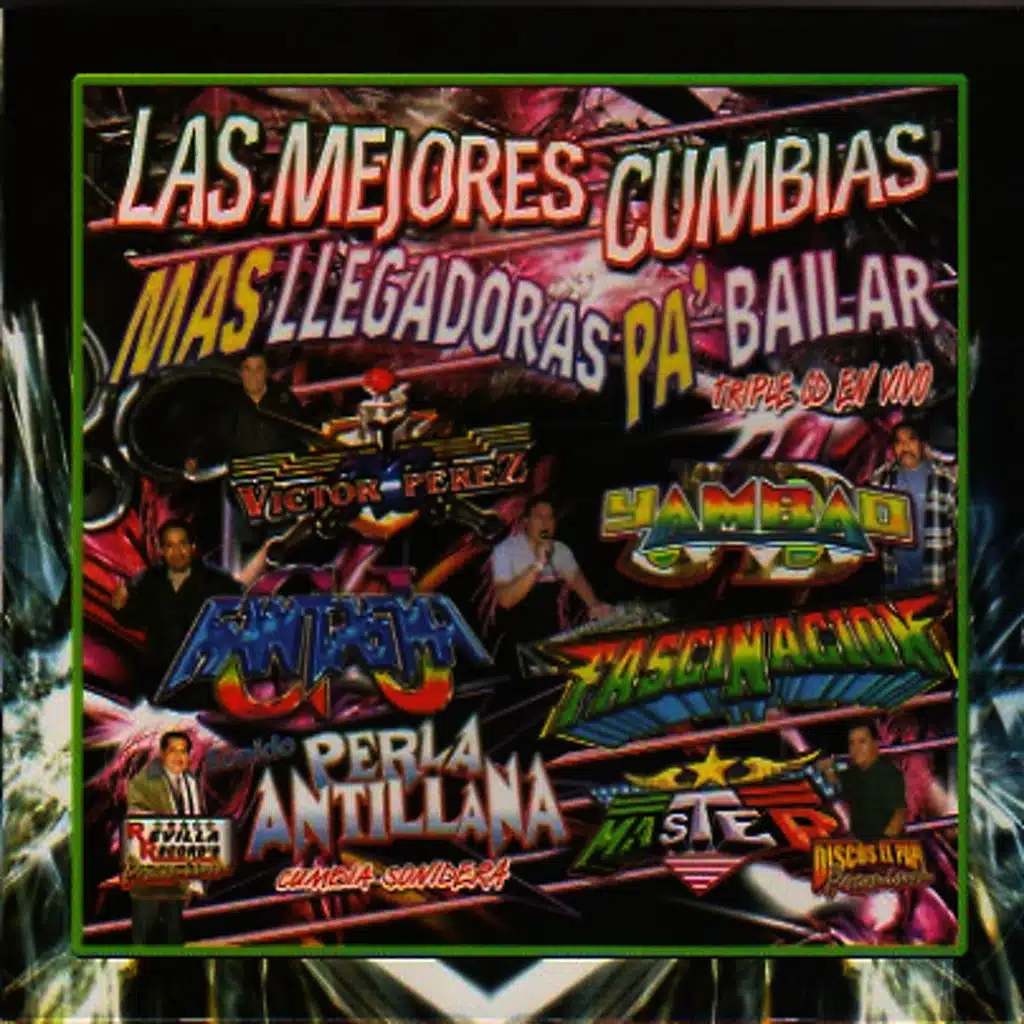 Las Mejores Cumbias Mas Llegadoras Pa' Bailar, Vol. 2