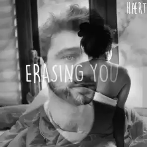 Erasing You