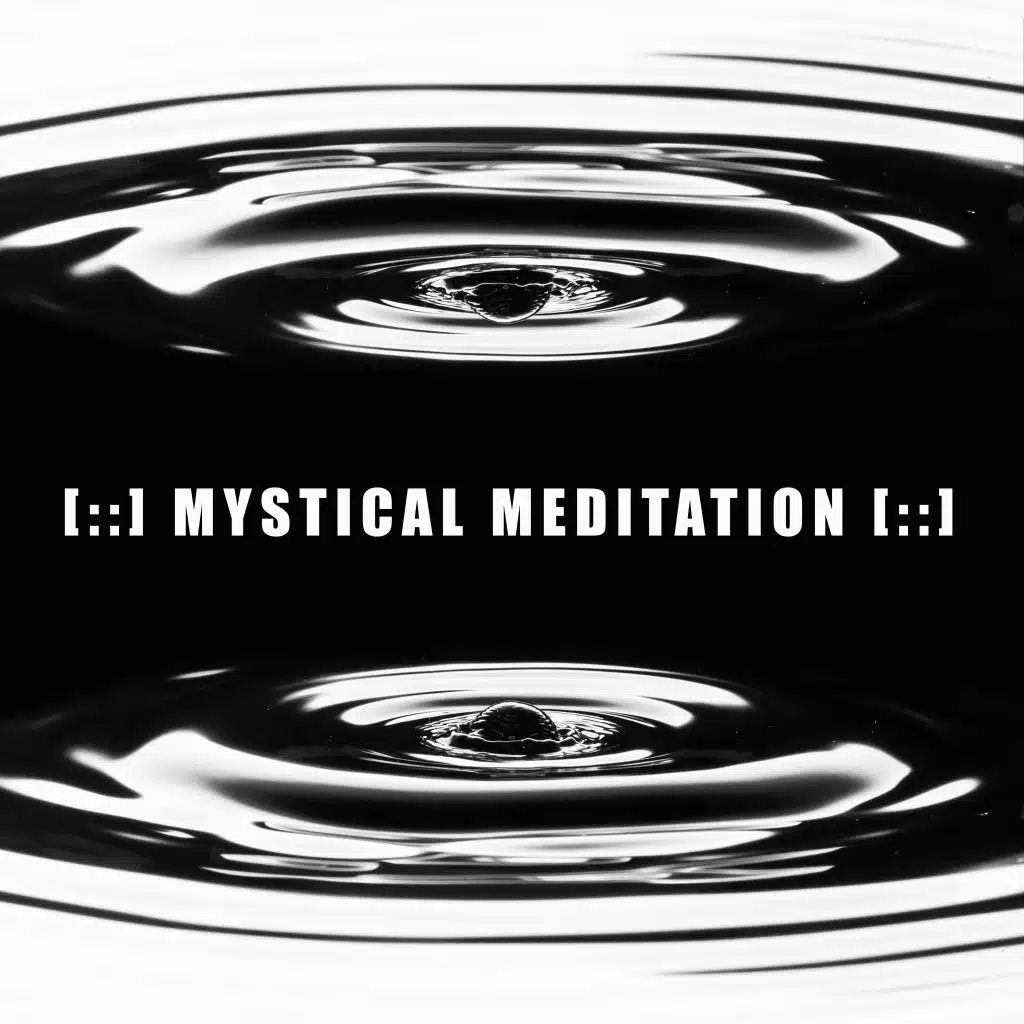 [::] Mystical MeditatioN [::]